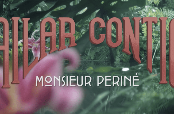 Monsieur Periné llega a los